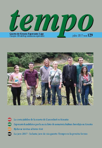 Tempo  : gazeto de Kroata Esperanto-Ligo = časopis Hrvatskog saveza za esperanto : 129(2017) / redaktoris Spomenka Štimec