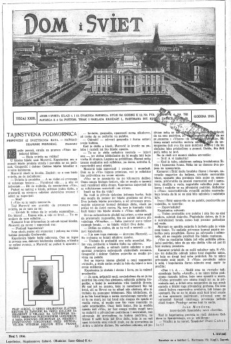Dom i sviet  : ilustrovani list za zabavu, pouku i viesti dnevnih dogadjaja, javnom i društvenom životu, umjetnosti i znanosti, trgovini, obrtu, glazbi i kazalištu : 29,7(1916) / za uredničtvo privremeno odgovara M. Lovrenčević.
