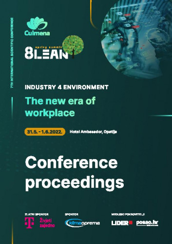 Industry 4 environment   : the new era of workplace : conference proceedings  / 8 LEAN Spring Summit, 7th international scientific conference, May 31 - June 1, 2022, Opatija ; editor Nedeljko Štefanić.