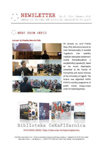 Newsletter : 15(2018) / Centre for Cultural and Historical Research of Socialism = Centar za kultorološka i povijesna istraživanja socijalizma ; editor Saša Vejzagić.