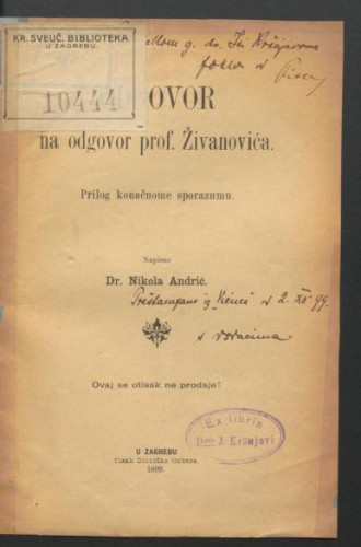 Odgovor na odgovor prof. Živanovića : prilog konačnome sporazumu / napisao Nikola Andrić.