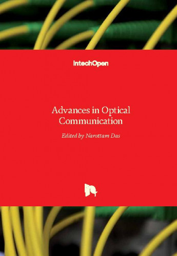 Advances in optical communication / edited by Narottam Das