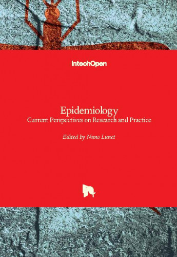 Epidemiology - current perspectives on research and practice / edited by Nuno Lunet