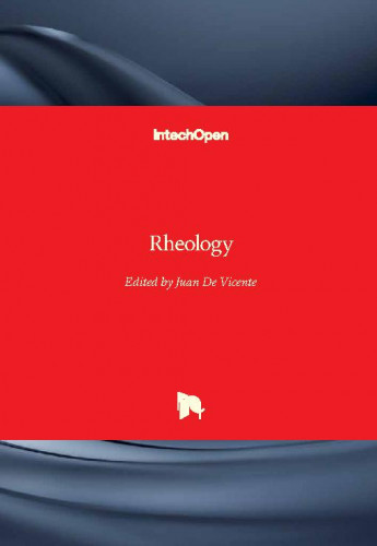 Rheology / edited by Juan De Vicente