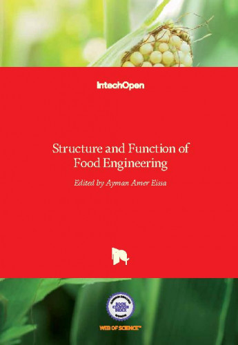 Structure and function of food engineering / edited by Ayman Amer Eissa