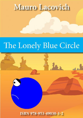 The lonely blue circle / Mauro Lacovich.