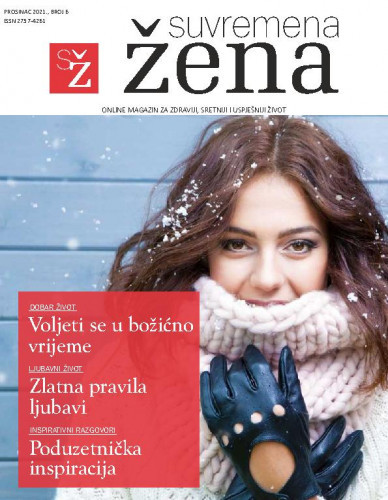 Suvremena žena : online magazin za zdraviji, sretniji i uspješniji život : 6(2021) / glavna urednica Marijana Glavaš.