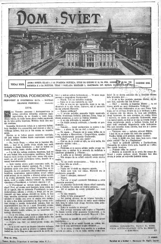 Dom i sviet  : ilustrovani list za zabavu, pouku i viesti dnevnih dogadjaja, javnom i društvenom životu, umjetnosti i znanosti, trgovini, obrtu, glazbi i kazalištu : 29,13(1916) / za uredničtvo privremeno odgovara M. Lovrenčević.