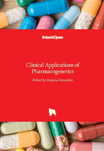 Clinical applications of pharmacogenetics / edited by Despina Sanoudou
