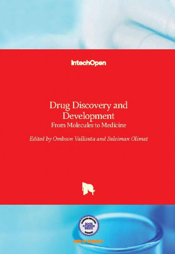 Drug discovery and development : from molecules to medicine / edited by Omboon Vallisuta and Suleiman Olimat
