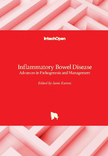 Inflammatory bowel disease - advances in pathogenesis and management / edited by Sami Karoui