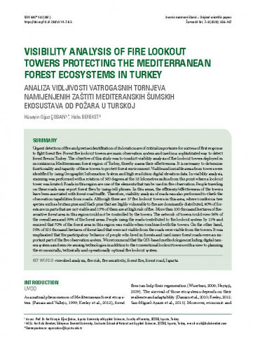 Visibility analysis of fire lookout towers protecting the Mediterranean forest ecosystems in Turkey = Analiza vidljivosti vatrogasnih tornjeva namijenjenih zaštiti mediteranskih šumskih ekosustava od požara u Turskoj / Hüseyin Ogfuz Çoban, Halis Bereket.