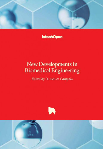 New developments in biomedical engineering / edited by Domenico Campolo