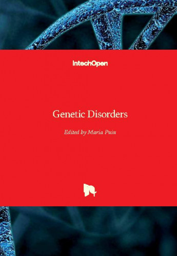 Genetic disorders / edited by Maria Puiu