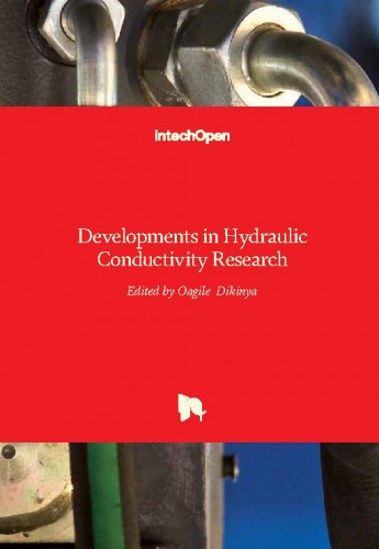 Developments in hydraulic conductivity research / edited by Oagile Dikinya