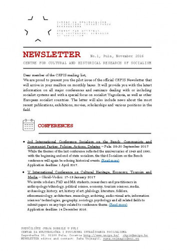 Newsletter :1(2016)   / Centre for Cultural and Historical Research of Socialism = Centar za kultorološka i povijesna istraživanja socijalizma ; editor Saša Vejzagić.