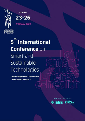 SpliTech 2020   / 5th International Conference on Smart and Sustainable Technologies, virtually September 23–26, 2020 ; edited by Petar Šolić.