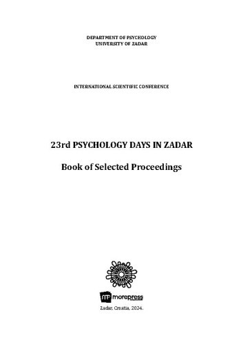 Book of selected proceedings  : international scientific conference / 23rd Psychology Days in Zadar ; edited by Pavle Valerjev, Ivana Tucak Junaković