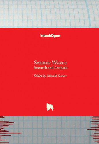 Seismic waves - research and analysis / edited by Masaki Kanao
