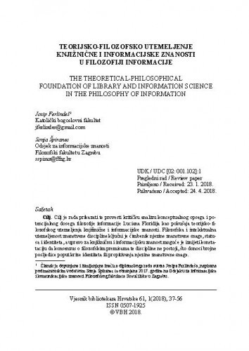 Teorijsko-filozofsko utemeljenje knjižnične i informacijske znanosti u filozofiji informacije / Josip Ferlindeš, Sonja Špiranec.