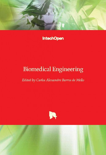 Biomedical engineering / edited by Carlos Alexandre Barros de Mello