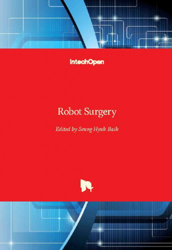 Robot surgery / edited by Seung Hyuk Baik