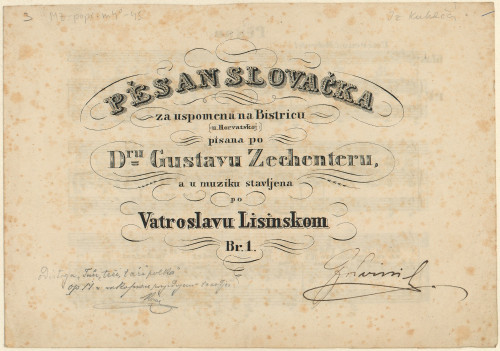 Pěsan slovačka   : br. 1  / u muziku stavljena po Vatroslavu Lisinskom ; pisana po Gustavu Zechenteru.