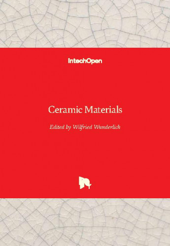 Ceramic materials / edited by Wilfried Wunderlich