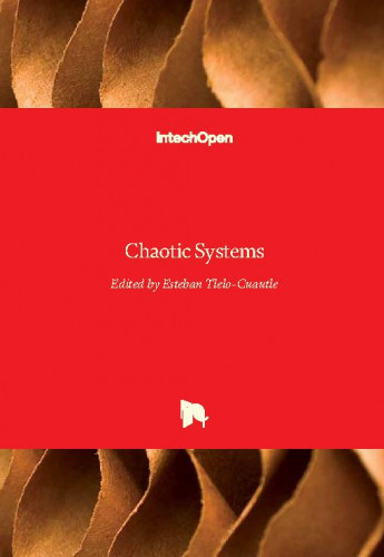Chaotic systems / edited by Esteban Tlelo-Cuautle