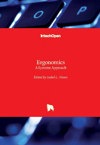 Ergonomics - a systems approach / edited by Isabel L. Nunes