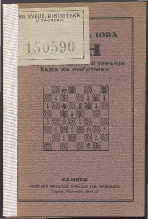 Kraljevska igra šah   : praktična uputa u igranje šaha za početnike  / preredio Jaroslav Merhaut.