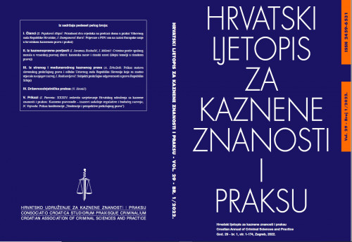 Hrvatski ljetopis za kaznene znanosti i praksu =  : Croatian annual of criminal sciences and practic : 29,1(2022) / glavna i odgovorna urednica, editor in chief Zlata Đurđević.