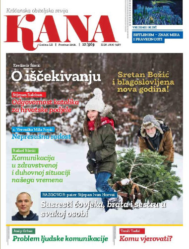 Kana  : kršćanska obiteljska revija : 52,12=569(2021) / glavna urednica Maja Petranović.