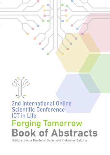 Book of abstracts  / 2nd International online scientific conference ICT in life Forging tomorrow Osijek, Croatia, 17 May 2024 ; editors Ivana Đurđević Babić, Vjekoslav Galzina