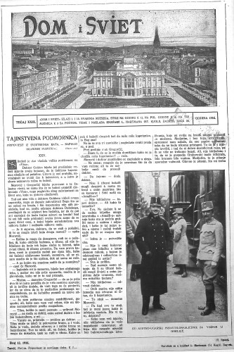 Dom i sviet  : ilustrovani list za zabavu, pouku i viesti dnevnih dogadjaja, javnom i društvenom životu, umjetnosti i znanosti, trgovini, obrtu, glazbi i kazalištu : 29,12(1916) / za uredničtvo privremeno odgovara M. Lovrenčević.