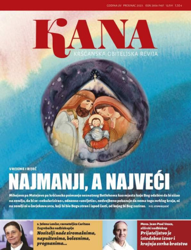 Kana  : kršćanska obiteljska revija : 54,12=591(2023) / glavna urednica Maja Petranović.
