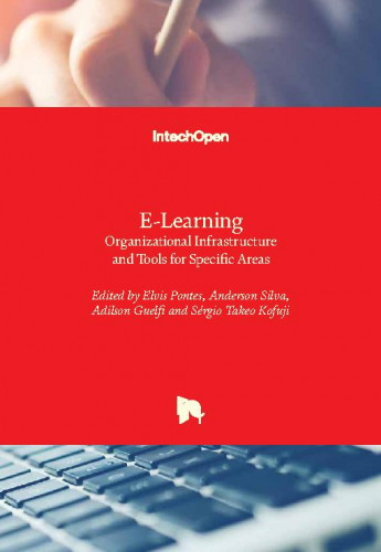 E-learning - organizational infrastructure and tools for specific areas edited by Elvis Pontes, Anderson Silva, Adilson Guelfi and Sergio Takeo Kofuji
