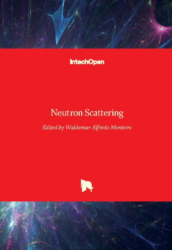 Neutron scattering / edited by Waldemar Alfredo Monteiro