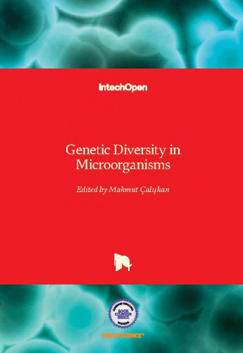 Genetic diversity in microorganisms edited by Mahmut Caliskan