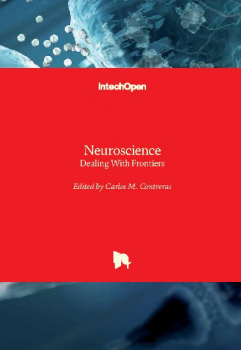 Neuroscience - dealing with frontiers / edited by Carlos M. Contreras