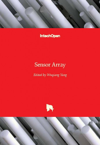 Sensor array / edited by Wuqiang Yang