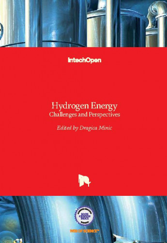 Hydrogen energy : challenges and perspectives / edited by Dragica Minić