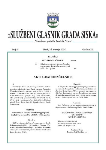 Službeni glasnik Grada Siska  : službeno glasilo Grada Siska : 3,6(2024) / uredništvo Gordana Karapandža Prica ... [et al.].