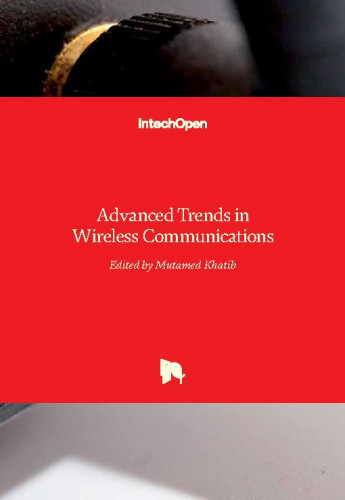 Advanced trends in wireless communications   / edited by Mutamed Khatib.
