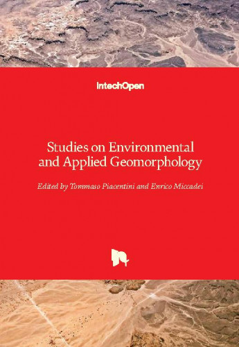 Studies on environmental and applied geomorphology / edited by Tommaso Piacentini and Enrico Miccadei
