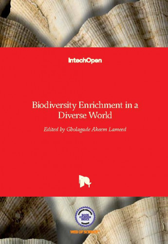 Biodiversity enrichment in a diverse world / edited by Gbolagade Akeem Lameed