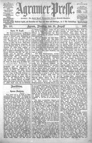 Agramer Presse  : 1,187(1877) / verantwortlicher Redakteur Heinrich Wachsler.