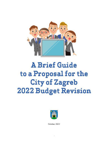 A brief guide to a proposal for the city of Zagreb 2022 budget revision  / prepared by Institute of Public Finance