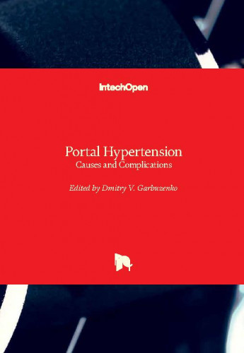 Portal hypertension - causes and complications / edited by Dmitry V. Garbuzenko