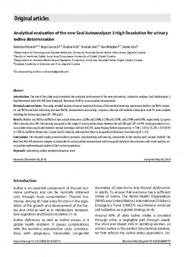 Analytical evaluation of the new Seal Autoanalyzer 3 High Resolution for urinary iodine determination / Valentina Vidranski, Maja Franceschi, Dražena Krilić, Tomislav Jukić, Ivan Mihaljević, Zvonko Kusić.